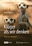 Juliane Bräuer - Klüger als wir denken