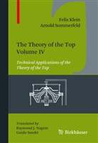 Feli Klein, Felix Klein, Arnold Sommerfeld - The Theory of the Top. Vol.IV