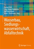 Klaus J. Beckmann, Diederich, Claus J. Diederichs, Claus Jürgen Diederichs, Clau Jürgen Diederichs, Claus Jürgen Diederichs... - Wasserbau, Siedlungswasserwirtschaft, Abfalltechnik