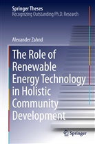 Alexander Zahnd - The Role of Renewable Energy Technology in Holistic Community Development