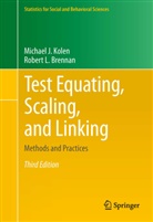 Robert L Brennan, Robert L. Brennan, Michael Kolen, Michael J Kolen, Michael J. Kolen - Test Equating, Scaling, and Linking