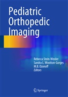 M B Ozonoff, Sandr L Wootton-Gorges, Sandra L Wootton-Gorges, M. B. Ozonoff, M.B. Ozonoff, Maer Ozonoff... - Pediatric Orthopedic Imaging