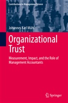 Johannes Mühl, Johannes Karl Mühl - Organizational Trust
