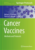 D Lawman, D Lawman, Michae J P Lawman, Michael J P Lawman, Michael J. P. Lawman, Michael J.P. Lawman... - Cancer Vaccines
