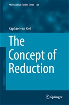 Raphael van Riel, Raphael van Riel - The Concept of Reduction