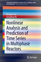 Zongding Hu, Mingya Liu, Mingyan Liu - Nonlinear Analysis and Prediction of Time Series in Multi-Phase Reactors