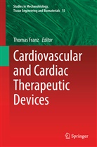 Thoma Franz, Thomas Franz - Cardiovascular and Cardiac Therapeutic Devices