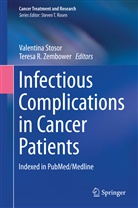 R Zembower, R Zembower, Valentin Stosor, Valentina Stosor, Teresa R. Zembower - Infectious Complications in Cancer Patients