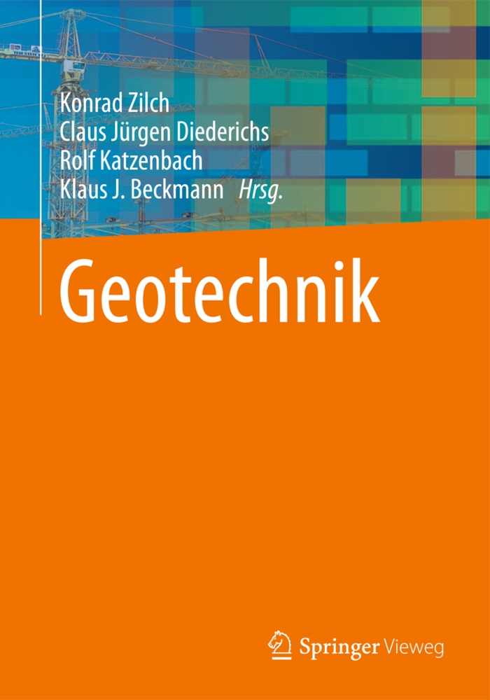 Klaus J. Beckmann, Claus J. Diederichs, Claus Jürgen Diederichs, Clau Jürgen Diederichs, Claus Jürgen Diederichs, … - Geotechnik