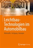 Wolfgan Siebenpfeiffer, Wolfgang Siebenpfeiffer - Leichtbau-Technologien im Automobilbau