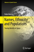 Pablo Mateos - Names, Ethnicity and Populations