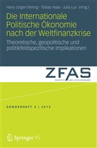 Hans-Jürgen Bieling, Tobia Haas, Tobias Haas, Julia Lux - Die Internationale Politische Ökonomie nach der Weltfinanzkrise