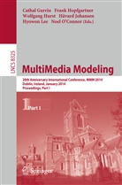 Cathal Gurrin, Fran Hopfgartner, Frank Hopfgartner, Wolfgang Hurst, Wolfgang Hurst et al, Havard Johansen... - MultiMedia Modeling