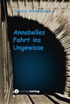 Sabine Welk-Somm - Annabelles Fahrt ins Ungewisse