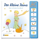 SAINT-EXUPÉRY, Antoine Saint-Exupéry, Antoine de Saint-Exupéry - Der Kleine Prinz: Mein schönstes Soundbuch, m. Soundeffekten