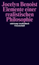 Jocelyn Benoist - Elemente einer realistischen Philosophie