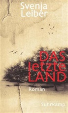 Svenja Leiber - Das letzte Land