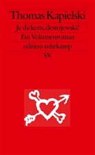Thomas Kapielski - Je dickens, destojewski!