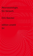 Dirk Baecker - Neurosoziologie