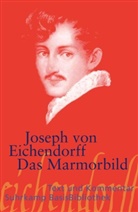 Joseph Eichendorff, Joseph Freiherr Von Eichendorff, Joseph Frhr. von Eichendorff, Joseph von Eichendorff - Das Marmorbild