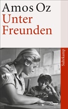 Amos Oz - Unter Freunden