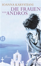 Ioanna Karystiani - Die Frauen von Andros