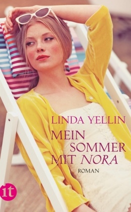 Linda Yellin - Mein Sommer mit Nora - Roman. Deutsche Erstausgabe