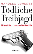Manuela Lewentz - Tödliche Treibjagd