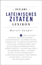 Muriel Kasper - Reclams Lateinisches Zitaten-Lexikon