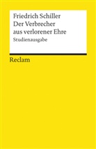 Friedrich Schiller, Friedrich von Schiller, Alexande Kosenina, Alexander Kosenina, Alexander Košenina - Der Verbrecher aus verlorener Ehre. Studienausgabe
