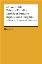 Christoph W Gluck, Christoph Willibald Gluck, Dört Schmidt, Dörte Schmidt - Orfeo/Orphée/Orpheus. Orphée et Euridice. Orpheus und Eurydike