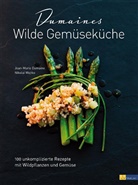 Jean-Mari Dumaine, Jean-Marie Dumaine, Nikola Wojtko, Nikolai Wojtko, Karin Negele, Andreas Thumm - Dumaines wilde Gemüseküche