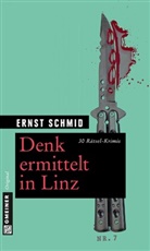 Ernst Schmid - Denk ermittelt in Linz