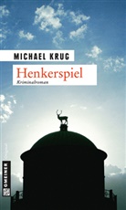 Michael Krug - Henkerspiel