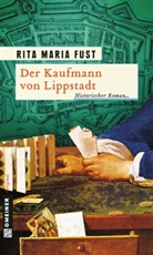 Rita M Fust, Rita M. Fust, Rita Maria Fust - Der Kaufmann von Lippstadt