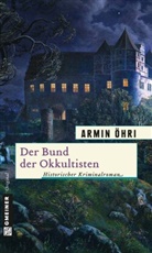 Armin Öhri - Der Bund der Okkultisten
