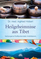 Ingfried Hobert, Ingfried (Dr. med.) Hobert - Heilgeheimnisse aus Tibet