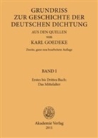 Kar Goedeke, Karl Goedeke - Grundriss zur Geschichte der deutschen Dichtung aus den Quellen - BAND I: Erstes bis Drittes Buch: Das Mittelalter