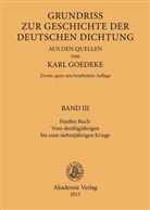 Kar Goedeke, Karl Goedeke - Karl Goedeke. Grundriss zur Geschichte der deutsch - BAND III: Fünftes Buch: Vom dreissigjährigen bis zum siebenjährigen Kriege