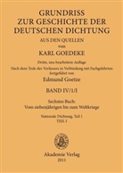 Goedeke, Goedeke, Karl Goedeke, Edmun Goetze, Edmund Goetze - Grundriss zur Geschichte der deutschen Dichtung aus den Quellen - Band IV/1: Sechstes Buch: Vom siebenjährigen bis zum Weltkriege, 2 Teile
