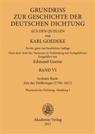 Goedeke, Goedeke, Kar Goedeke, Karl Goedeke, GOETZE, Edmun Goetze... - Karl Goedeke. Grundriss zur Geschichte der deutsch - BAND VI: Siebentes Buch: Zeit des Weltkrieges (1790-1815)