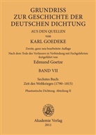 Goedeke, Goedeke, Kar Goedeke, Karl Goedeke, GOETZE, Edmun Goetze... - Karl Goedeke. Grundriss zur Geschichte der deutsch - BAND VII: Siebentes Buch: Zeit des Weltkrieges (1790-1815)