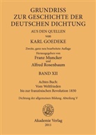 Kar Goedeke, Karl Goedeke, Franz Muncker, Alfre Rosenbaum, Alfred Rosenbaum - Grundriss zur Geschichte der deutschen Dichtung aus den Quellen - BAND XII: Achtes Buch: Vom Weltfrieden bis zur französischen Revolution 1830