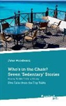Peter Woodward - Who's in the Chair? Seven 'Sedentary' Stories