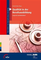 BIBB Bundesinstitut für Berufsbildung, Bundesinstitut für Berufsbildung, Bundesinstitut für Berufsbildung (BIBB), Marti Fischer, Martin Fischer - Qualität in der Berufsausbildung