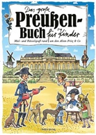 Claa Janssen, Claas Janssen, Robert Zagolla - Das große Preußen-Buch für Kinder