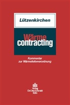 Klaus Lützenkirchen, Klaus (RA Dr.) Lützenkirchen - Wärmecontracting