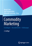 Margit Enke, Anj Geigenmüller, Anja Geigenmüller, Alexander Leischnig - Commodity Marketing