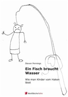 Steven Pennings - Ein Fisch braucht Wasser