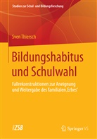 Sven Thiersch - Bildungshabitus und Schulwahl